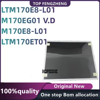 100%Naujas originalus bandymas LCD EKRANAS M170E8-L01 LTM170E8-L01 M170EG01 V. D LTM170ET01 17 colių Integrinių Grandynų